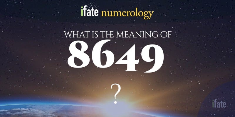 Number The Meaning of the Number 8649