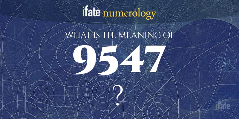 what-does-the-number-9547-mean.jpg